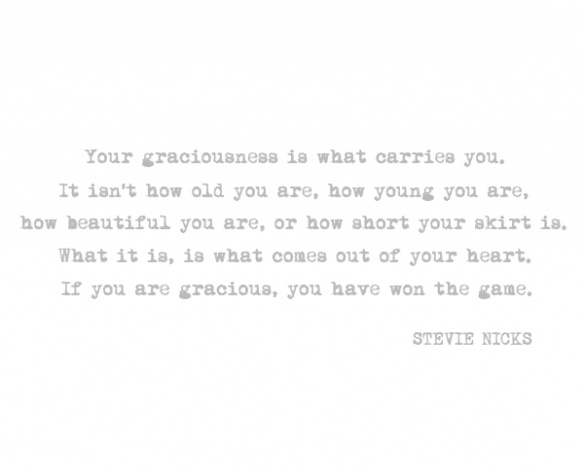 stevie nicks quote about graciousness